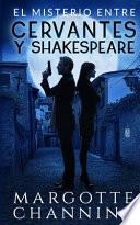 El Misterio Entre Cervantes y Shakespeare