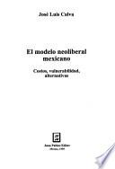 El modelo neoliberal mexicano