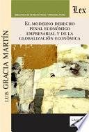 El moderno derecho penal económico empresarial y de la globalización económica