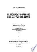 El monacato gallego en la Alta Edad Media