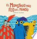 El monstruo más feo del mundo