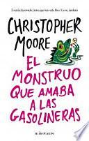 El monstruo que amaba a las gasolineras