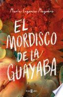 El mordisco de la guayaba