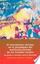 El movimiento chicano en el paradigma del multiculturalismo de los Estados Unidos