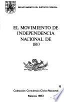 El Movimiento de independencia nacional de 1810