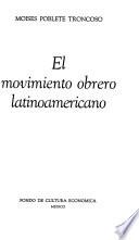 El movimiento obrero latinoamericano