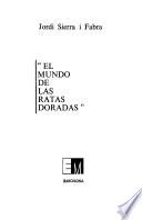 El mundo de las ratas doradas