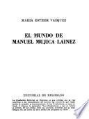 El mundo de Manuel Mujica Láinez