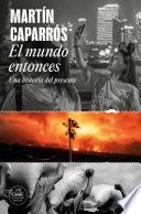 El mundo entonces