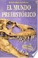 El mundo prehistórico