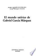 El mundo satírico de Gabriel García Márquez