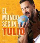El mundo según Tulio