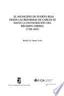 El municipio de Puerto Real desde las reformas de Carlos III hasta la instauración del régimen liberal (1760-1835)