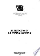 El municipio en la España moderna