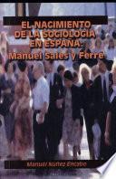 El nacimiento de la sociología en España