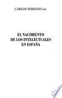 El nacimiento de los intelectuales en España