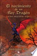 El nacimiento de un Rey Dragón: El polen blanco del Rey Dragón