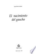 El nacimiento del gaucho