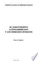 El narcotráfico latinoamericano y los derechos humanos