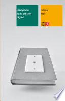 Libro El negocio de la edición digital