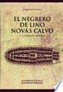 El negrero de Lino Novás Calvo y la biografía moderna