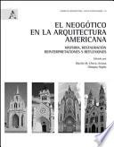 El neogótico en la arquitectura americana. Historia, restauración, reinterpretaciones y reflexiones
