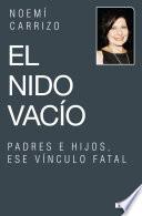 El nido vacío. Padres e hijos, ese vínculo fatal