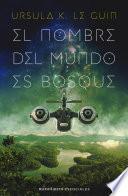 Libro El nombre del mundo es Bosque
