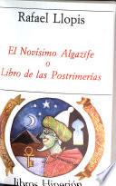 El novísimo algazife, o, Libro de las postrimerías