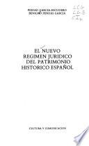 El nuevo régimen jurídico del patrimonio histórico español