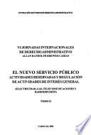 El nuevo servicio público, actividades reservadas y regulación de actividades de interés general (electricidad, gas, telecomunicaciones y radiodifusión)