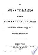 El Nuevo Testamento de Nuestro Senor y Salvador Jesu Cristo