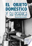 El objeto doméstico y su estética
