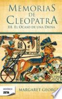 El ocaso de una diosa (Memorias de Cleopatra 3)