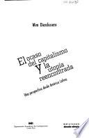 El ocaso del capitalismo y la utopía reencontrada