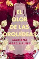 El olor de las orquídeas