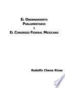 El ordenamiento parlamentario y el Congreso Federal Mexicano