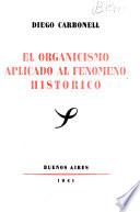 El organicismo aplicado al fenómeno histórico