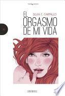 El orgasmo de mi vida