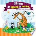 El Orinal de Jimena la Jirafita. ¡Fuera Pañales!