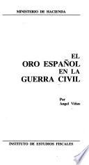El oro español en la guerra civil
