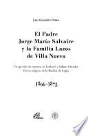 El padre Jorge María Salvaire y la familia Lazos de Villa Nueva