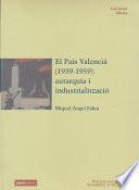 El País Valencià (1939-1959): autarquia i industrialització