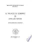 El Palacio de Gobierno de San Luis Potosí