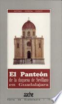 El Pantéon de la Duquesa de Sevillano en Guadalajara
