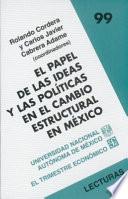 El papel de las ideas y las políticas en el cambio estructural en México