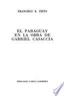 El Paraguay en la obra de Gabriel Casaccia