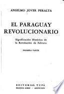 El Paraguay revolucionario