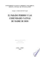 El paraíso perdido y las comunidades nativas de Madre de Dios