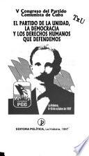 El partido de la unidad, la democracia y los derechos humanos que defendemos